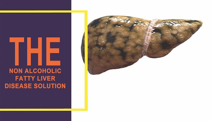 The Non Alcoholic Fatty Liver Disease Solution Review