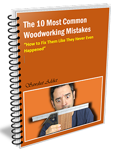 10 most common woodworking mistakes.